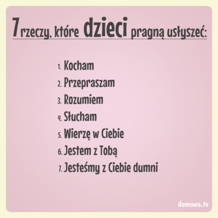 7 rzeczy, które dzieci pragną usłyszeć