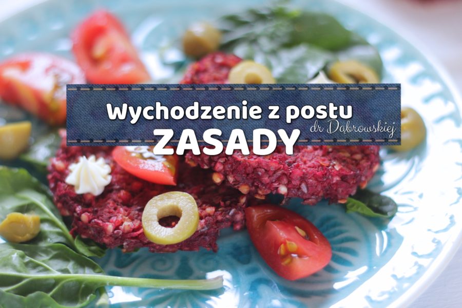 Wychodzenie z postu Dr Dąbrowskiej