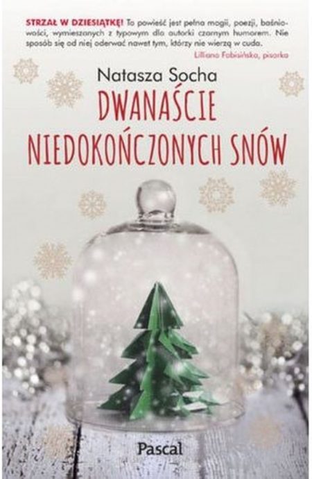 Dwanaście niedokończonych snów