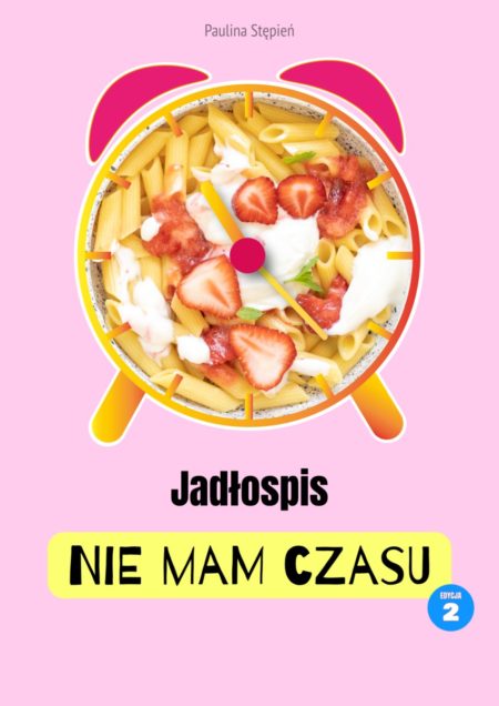 Jadłospis nie mam czasu edycja 2